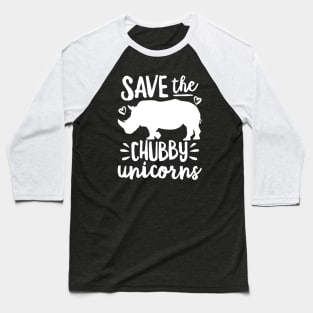 Save the Chubby Unicorns Baseball T-Shirt